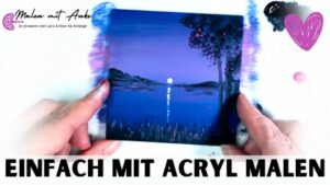 Leichte Motive mit Anleitung zum Malen lernen mit Anke