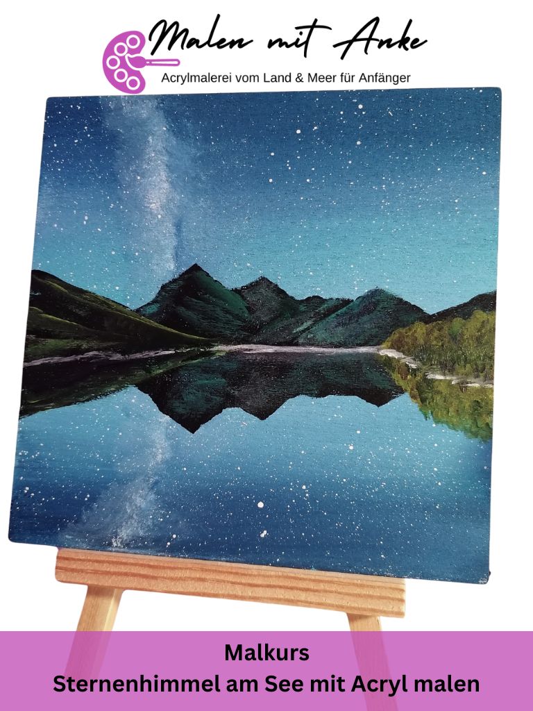 Sternenhimmel am See mit Acryl malen für Anfänger – Malen mit Anke Malkurs zum Kauf