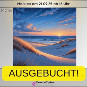Malkurs Dünenlandschaft im Sonnenuntergang mit Acryl malne, Malen mit Anke