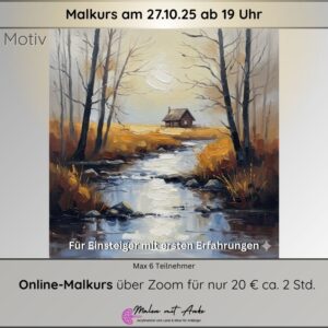 Malkurs Haus am Bach Motiv, Malen mit Anke