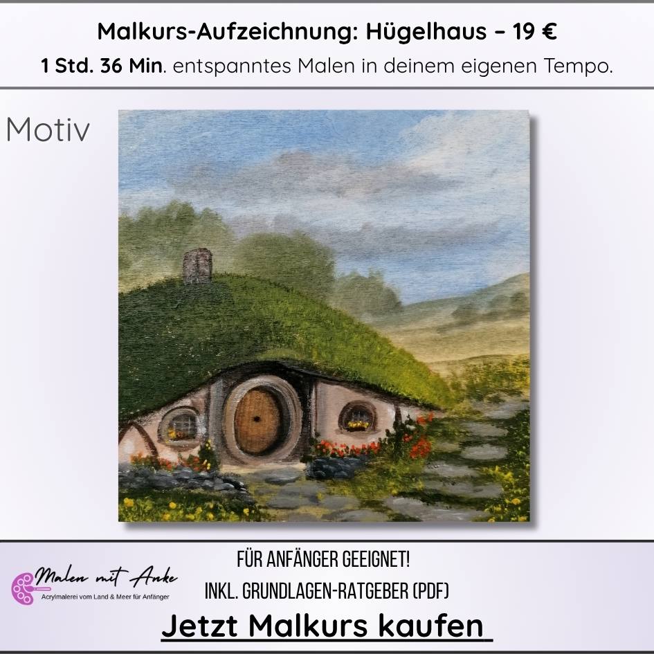 Hügelhaus - Hobbithouse, Malen mit Anke