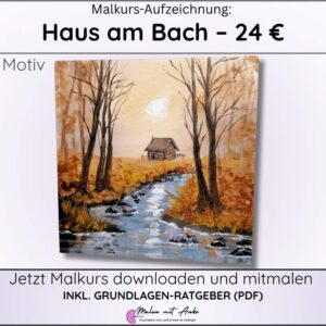Haus am bach mit acryl malen, Landschaft malen, Malen mit Anke