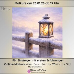 Malkurs Motiv Winterabend mit Laterne, Malen mit Anke
