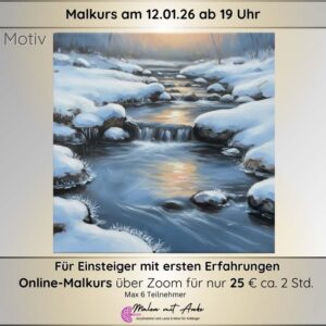 Malkursmotiv Winterlicher Bachlauf, Malen mit Anke