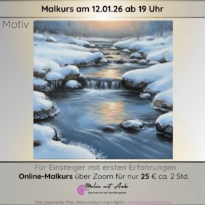 Malkursmotiv Winterlicher Bachlauf, Malen mit Anke