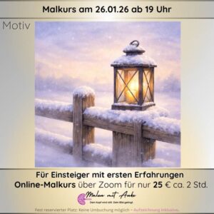 Malkurs Motiv Winterabend mit Laterne, Malen mit Anke