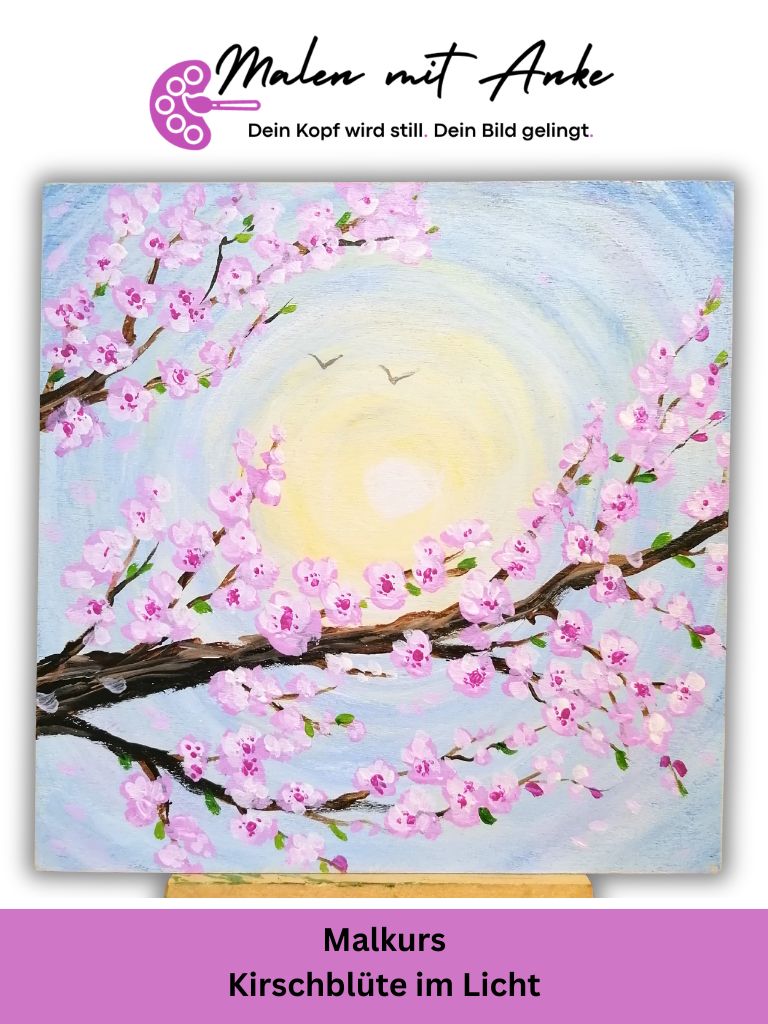 Kirschblüte im Licht mit Acryl malen – Malen mit Anke