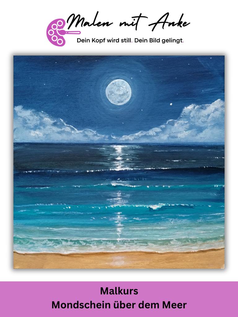 Meer und Vollmond mit Acryl malen lernen