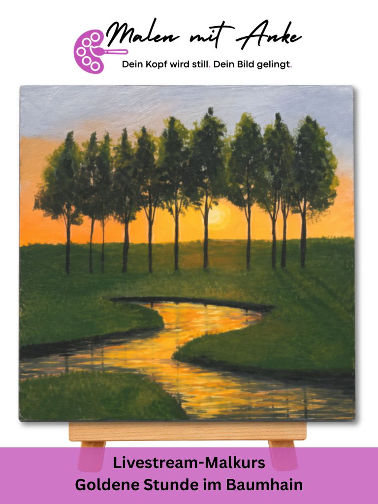 Malkurs Motiv Goldene Stunde im Baumhain – Malen mit Anke