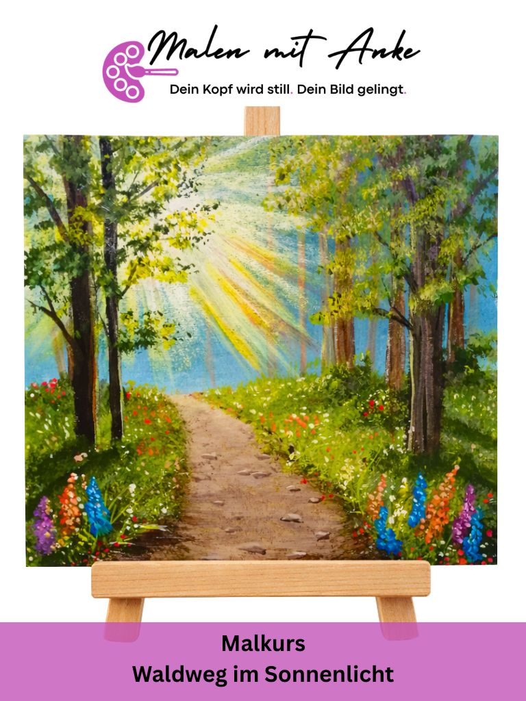 Waldweg im Sonnenlicht mit Acryl malen