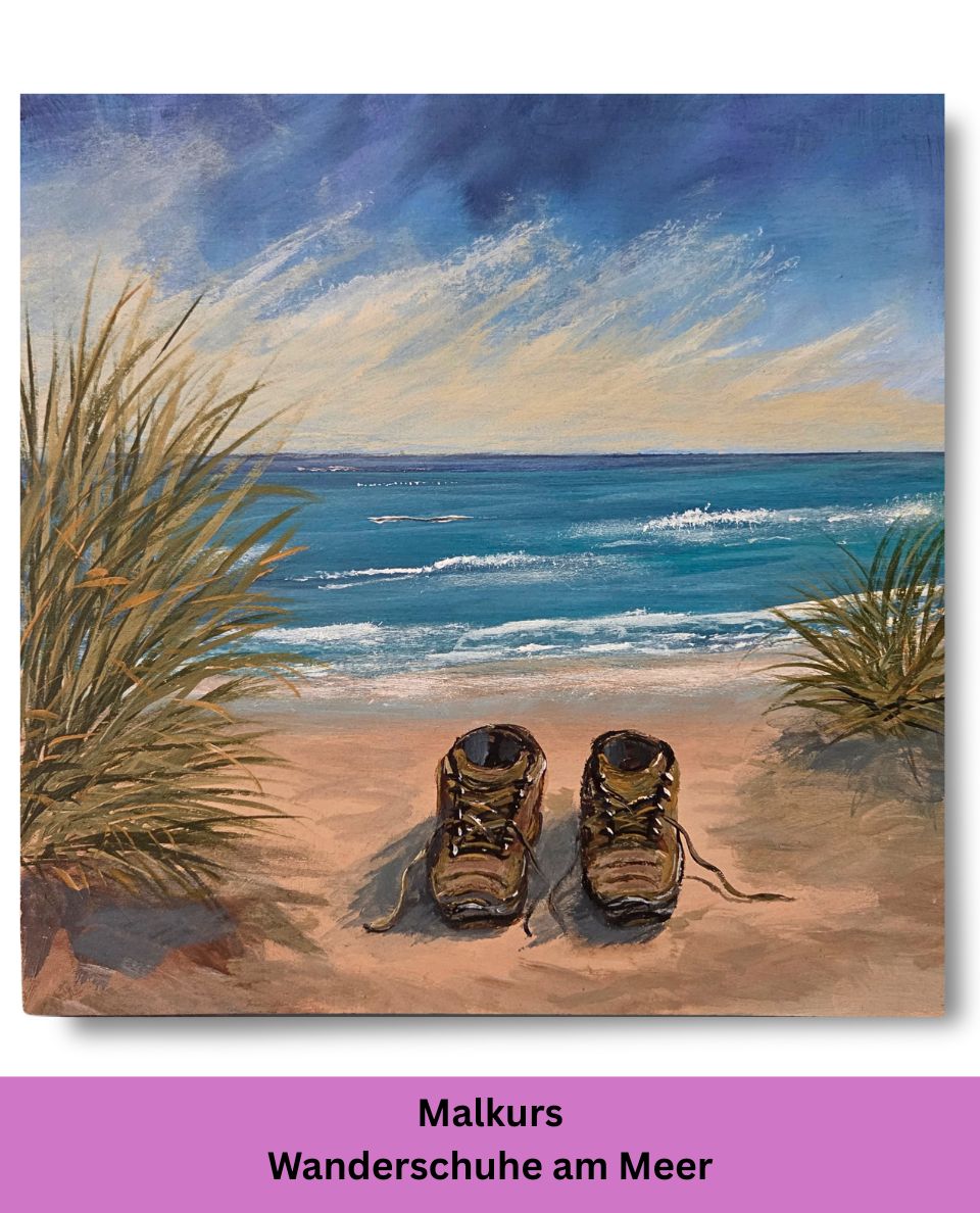Wanderschuhe am Meer mit Acryl malen – Malen mit Anke