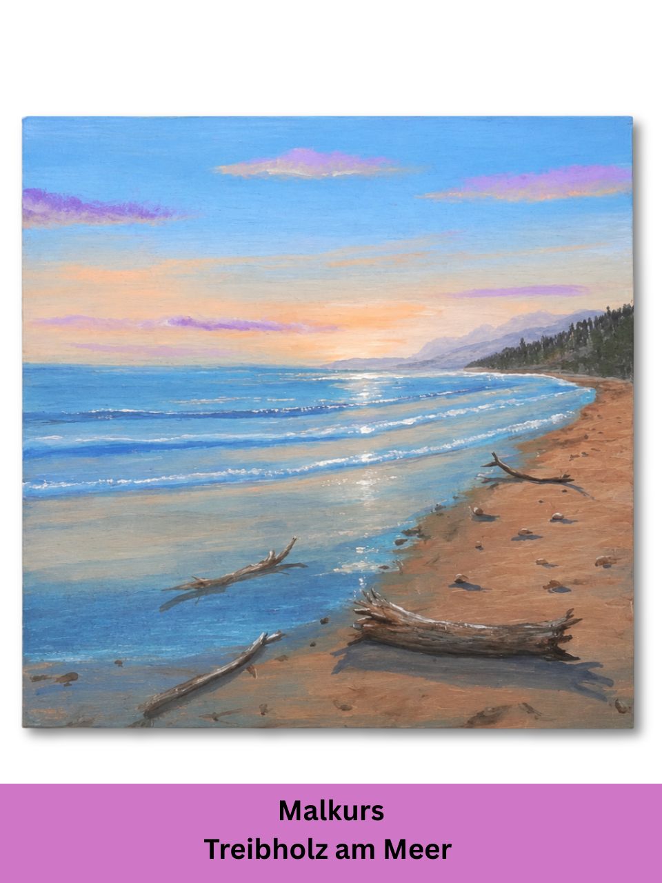 Treibholz am Meer Acryl-Malkurs