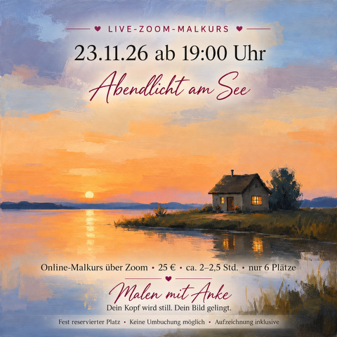 Abendlicht am See – Live-Zoom-Malkurs am 23. November 2026 um 19 Uhr